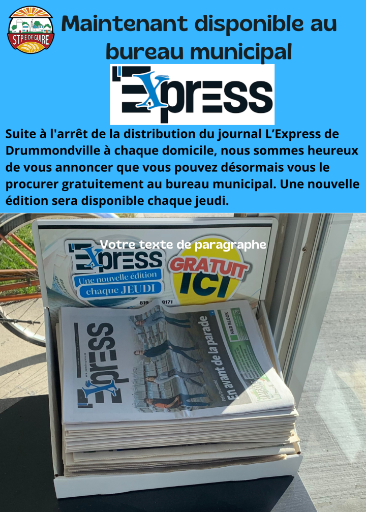 LE JOURNAL L'EXPRESS DE DRUMMONDVILLE, MAINTENANT DISPONIBLE AU BUREAU MUNICIPAL